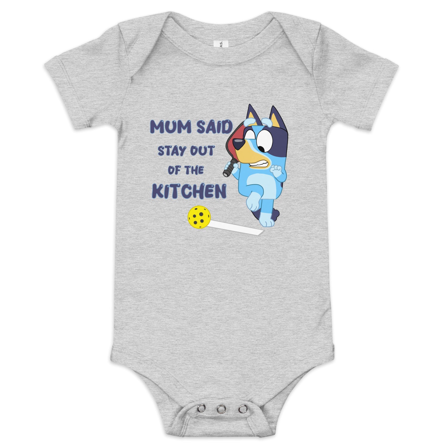 Stay out of the kitchen Baby one piece