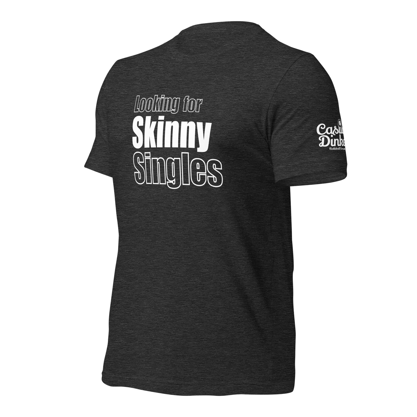 Skinny Single's t-shirt