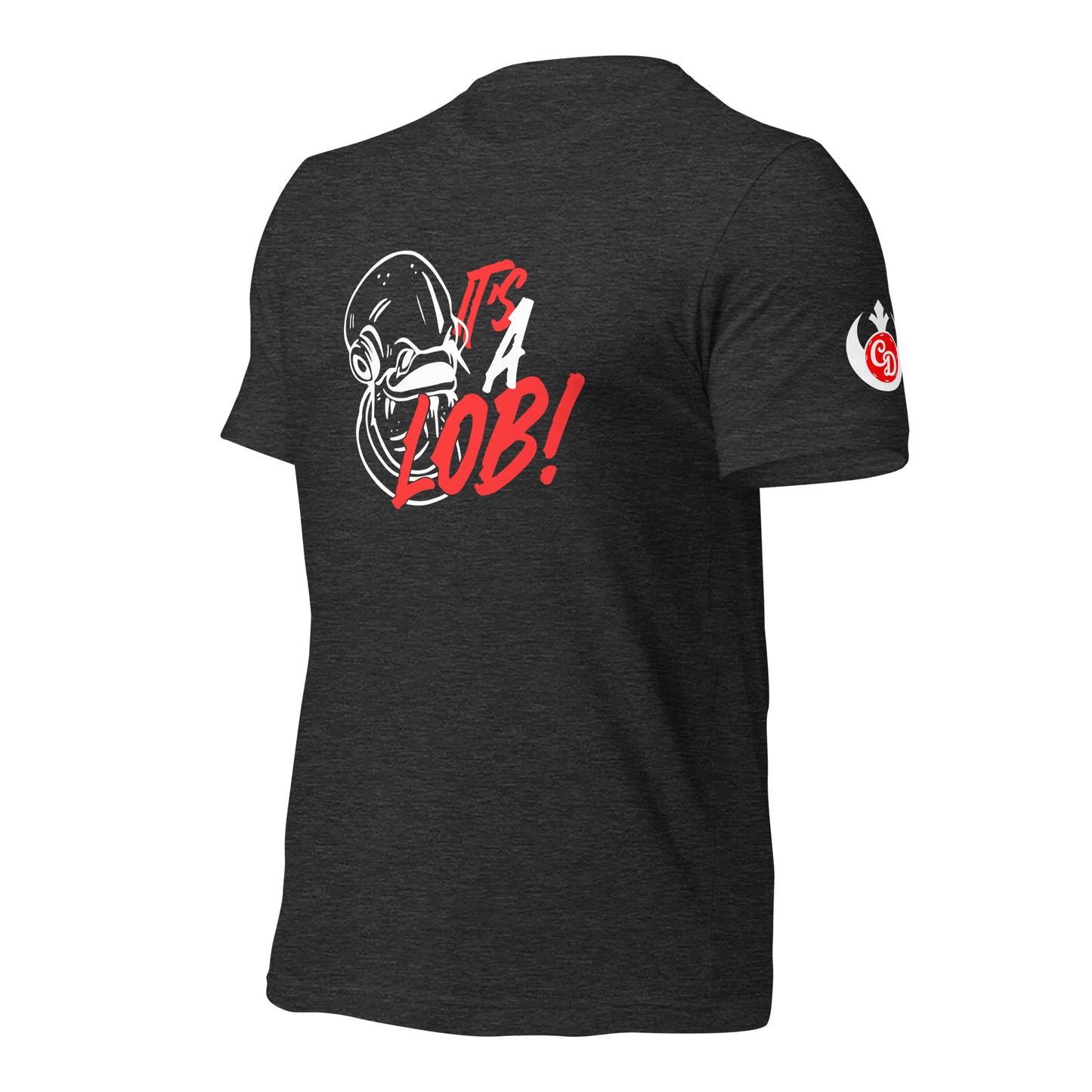 It’s a Lob! t-shirt