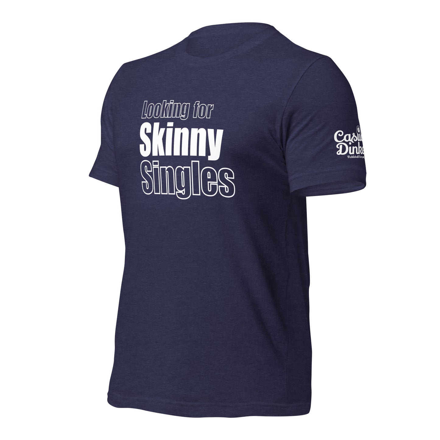 Skinny Single's t-shirt
