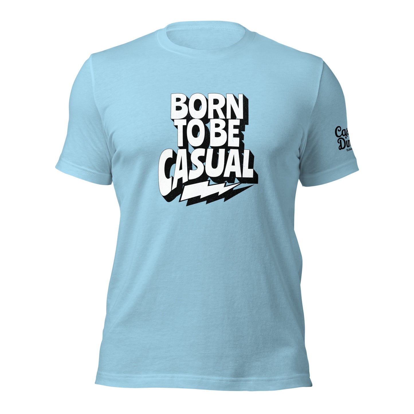 Born to be Casual t-shirt