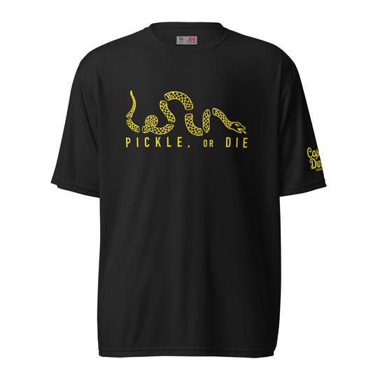 Pickle or, Die performance t-shirt