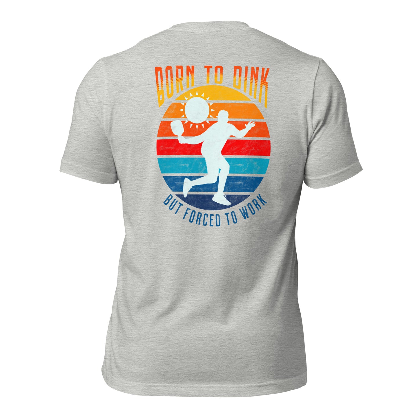 Born to Dink t-shirt