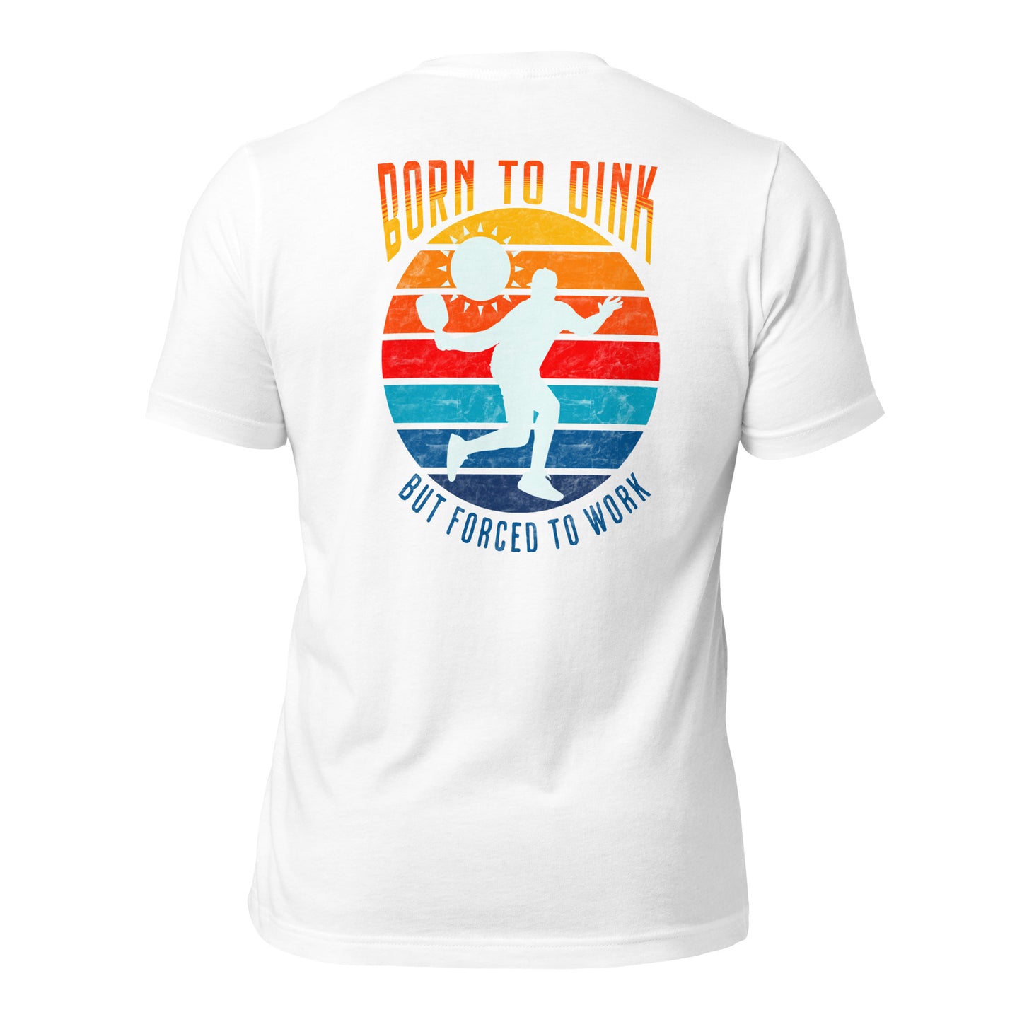 Born to Dink t-shirt