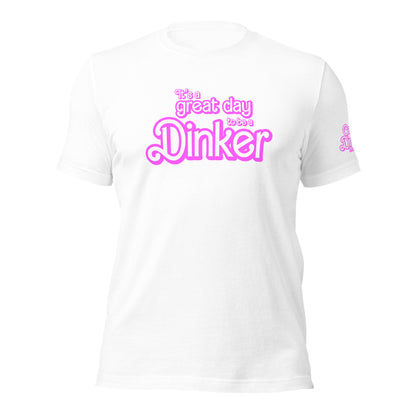 Great Day Dinker t-shirt